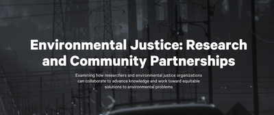 Webinar: Environmental Justice - Research and Community Partnerships