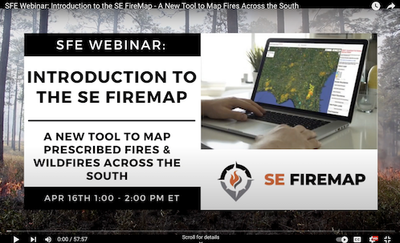SFE Webinar: Introduction to the SE FireMap - A New Tool to Map Fires Across the South
